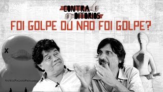 CONTRADITÓRIOS  Foi golpe ou não foi golpe [upl. by Munn]