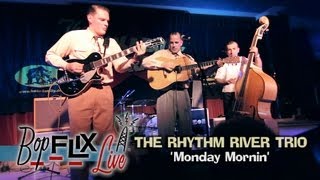 Monday Mornin Rhythm River Trio Live at the 17th Rockabilly Rave BOPFLIX [upl. by Trula36]