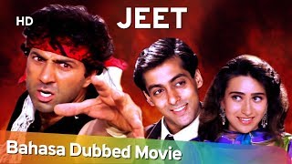 Jeet HD Bahasa Dubbed Full Movie  Sunny Deol  Salman Khan  Karisma Kapoor [upl. by Yelkreb]