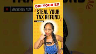 Did Your Ex Steal Your Tax Refund Here’s How to Take It Back refund take5taxtips custody money [upl. by Einberger]