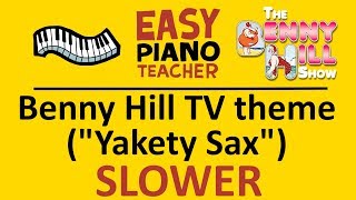 How to play Yakety Sax Bennie Hill TV theme EASY keyboard song Piano tutorial SLOW with notes [upl. by Eednus]