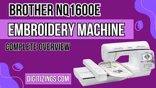 Brother NQ1600E Embroidery Machine Complete Overviewembroiderymachine embroiderymachinereview [upl. by Polky]