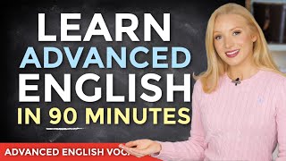 Learn English in 90 minutes  ALL the Advanced Vocabulary You Need  Free PDF amp Quiz [upl. by Daukas]