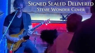 Signed Sealed Delivered  With a Guitar Solo  Because Why Not [upl. by Oyek79]