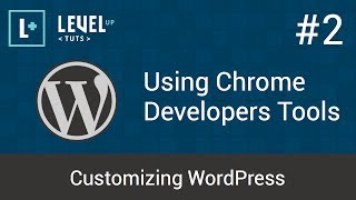 Customizing WordPress 2  Using Chrome Developers Tools [upl. by Aihsenot]