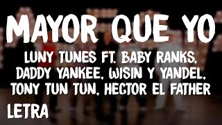 Luny Tunes  Mayor Que Yo LetraLyrics ft Baby Ranks Daddy Yankee Wisin y Yandel Hector Tony [upl. by Ariik]