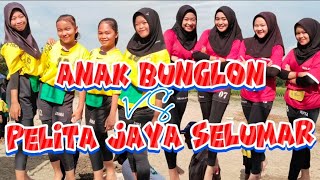 PERTANDINGAN KASTI WANITA ANAK BUNGLON VS PELITA JAYA SELUMAR RONDE 4 BESAR TAHUN 2024 [upl. by Ellicec162]