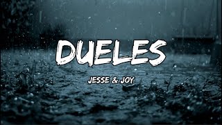 Jesse amp Joy  Dueles LETRA [upl. by Narut]