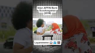 Iklan AFFIN Bank Scootvaganza 2018  Layannnnnn 📺📽️🎞️ [upl. by Owens]