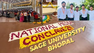 NATIONAL MEDIA CONCLAVE 2K24  SAGE UNIVERSITY BHOPAL 😍 [upl. by Ihcur]