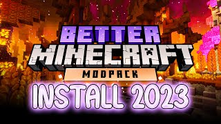 How to Download amp Install the Better Minecraft Modpack in 2023 [upl. by Esiouqrut]