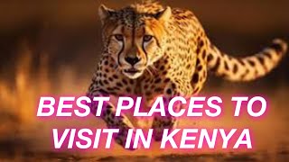 BEST PLACES TO VISIT IN KENYA  TOURIST ATTRACTIONS IN KENYA [upl. by Gibun]