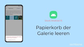 Papierkorb der Galerie leeren Android 15 [upl. by Ydniahs373]