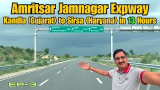 Amritsar Jamnagar Expway  Kandla Gujarat to Sirsa Haryana  Ep3 [upl. by Cadell]