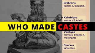 Who created CASTES in Hinduism Gods Bhramins or Society Origin of Caste in India [upl. by Eilla330]