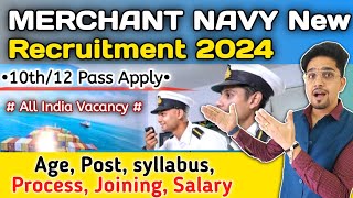 Indian Merchant Navy Online Form 2024  मर्चेंट नेवी नई भर्ती  Navy Recruitment Details 2024 [upl. by Enidualc]