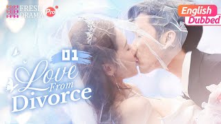 【English Dubbed】Love from Divorce EP01  Xu Kaixin Fan Luoqi  Fresh Drama Pro [upl. by Ethelred]