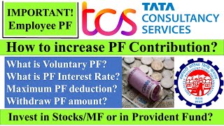 TCS How to increase PF Contribution  Withdraw PF amount  Voluntary Provident Fund tcs investing [upl. by Enelym]