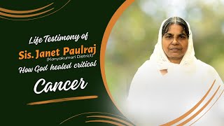 Life Testimony of Sis Janet Paulraj  Healed from Cancer [upl. by Auberon]