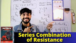 Series Combination of Resistors  Physics Class 10th  Series Combination [upl. by Dulci]