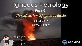 Introduction to Igneous Petrology  General Classification  Basics of Magma  Geology  Geography [upl. by Cole]