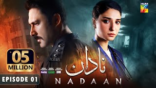 Nadaan  Ep 01 CC  5th Oct 24  Ahmed Ali Akbar amp Ramsha Khan   Presented By Happilac Paints [upl. by Bowne]