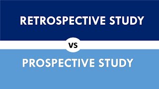 Differences Between Prospective and Retrospective Studies [upl. by Carberry]