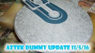 Aztek Dummy Update 110516  Aztekking the Excelsior saucer [upl. by Janella]