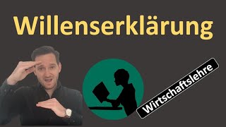 Willenserklärung  einfach erklärt [upl. by Lorianna]