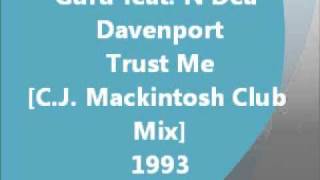 Acid Jazz  Trust Me CJ Mackintosh Club Mix  Guru feat NDea Davenport 1993 [upl. by Nipha136]