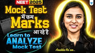 Mastering Mock Test Analysis for NEET 2025 Success NEET 2025  Anushka Choudhary [upl. by Annahsad]