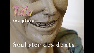 Sculpter les dents sur votre buste en argile [upl. by Hcnarb532]