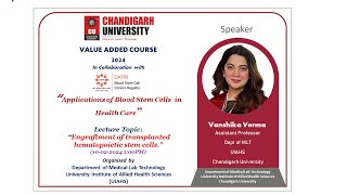 VAC 2024Engraftment of stem cells by Ms Vanshika Verma Assistant Professor Dept of MLT CU [upl. by Adnohrahs635]