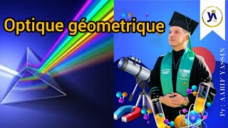 Optique Géométrique 👓Ep1Principes fondamentaux de loptique géométrique SmpcSmaiMipcEnsa [upl. by Unity]