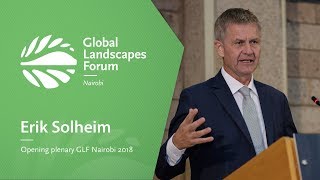 Erik Solheim UN Environment chief – Opening Plenary GLF Nairobi 2018 [upl. by Kacerek]