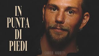 Enrico Nigiotti 🎵 IN PUNTA DI PIEDI LyricsTesto [upl. by Nica417]