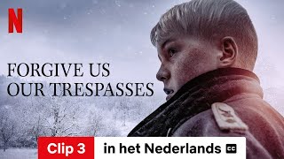 Forgive Us Our Trespasses Clip 3 ondertiteld  Trailer in het Nederlands  Netflix [upl. by Wera449]