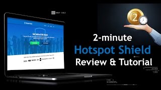 2minute Hotspot Shield Review amp Tutorial [upl. by Carri]