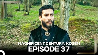 Magnificent Century Kosem Episode 37 English Subtitle again [upl. by Tadeo]