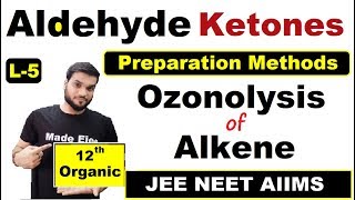 L5 Ozonolysis of Alkenes  preparation of CHOCO  NEET JEE  By Arvind Arora [upl. by Elwyn]