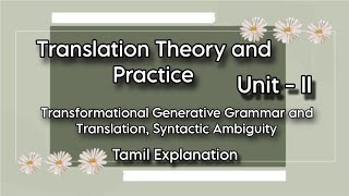 Translation Theory and Practice  Unit  II  Transformational Generative Grammar Tamil Explanation [upl. by Pandolfi616]