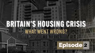 Britains Housing Crisis What Went Wrong BBC Documentary  dw  Ep2 [upl. by Primaveras]