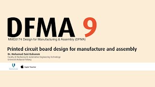 DFMA 9 Printed Circuit Board Design for Manufacture and Assembly [upl. by Eirek]