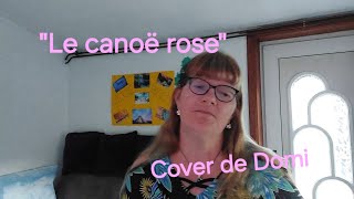 Cover quotLe canoë rosequot de Viktor Lazlo 🌸 [upl. by Ingham]