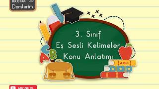 3 Sınıf Eş Sesli Kelimeler Konu Anlatımı [upl. by Namra483]