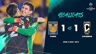 Champions Cup  Tigres 1 3  4 1 Columbus  Quarterfinals ConcaChampions 2024 [upl. by Niknar116]