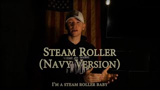 Steam Roller Navy Version Military Cadence  Official Lyric Video [upl. by Raina496]