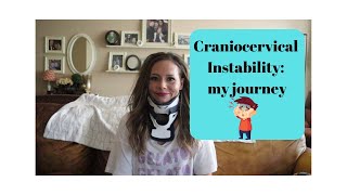 CRANIOCERVICAL INSTABILITY my journey [upl. by Riccio]