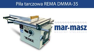 Piła tarczowa z wózkiem pilarka REMA DMMA35 krajzega stołowa  MarMasz  Woodworking Machines [upl. by Nnairahs]