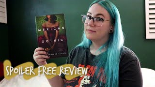 MEXICAN GOTHIC  Spoiler Free Review [upl. by Nodgnal381]